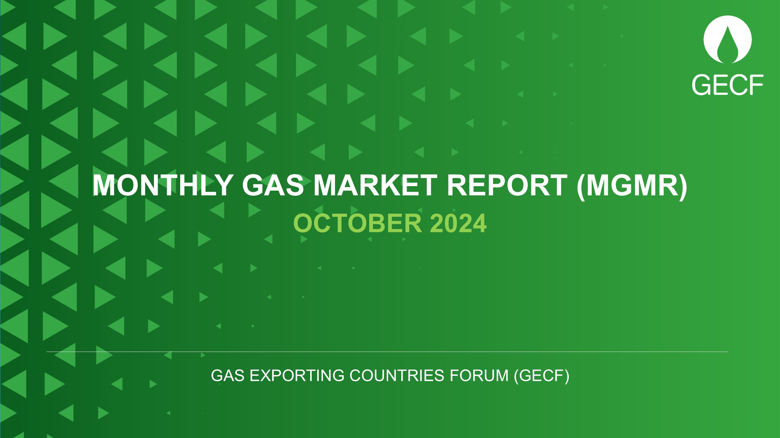 The release of the October 2024 edition of GECF Monthly Gas Market Report (MGMR)