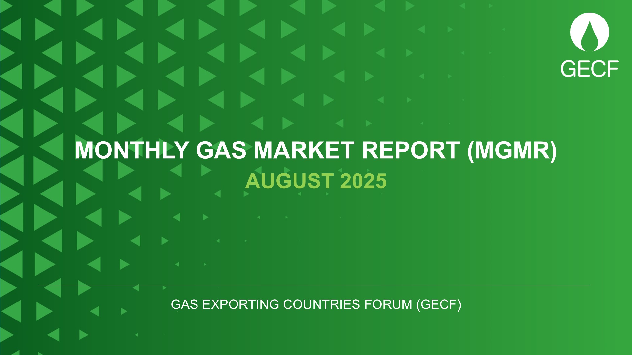 The release of the August 2025 edition of GECF Monthly Gas Market Report (MGMR)